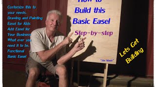 How to build a basic easel step - by - step. Customize this to your needs. From a kids drwaing easel to an advertising easel for your 