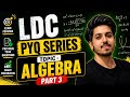 LDC Maths Pyq Series 2026 | Algerba-3 | By Nikhil Bhaiya
