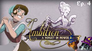 Reentering Society! |  Let's Play Ambition: A Minuet in Power | Episode 4
