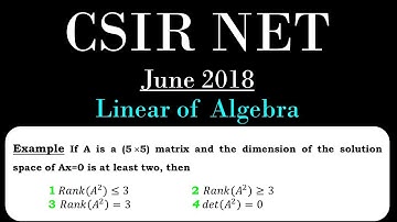 CSIR NET MATHEMATICS| Linear Algebra | Theory, Results and Solution of Linear Problem JUNE 2018