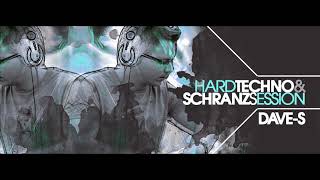 Hard Techno & Schranz Session (16 March 2014) (With Dave-S)