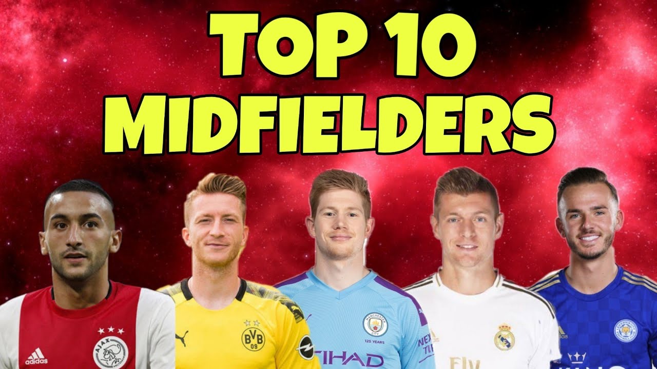 Top 10 Midfielders 2020 YouTube