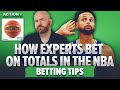 NBA Totals Betting Tips from Experts 🏀