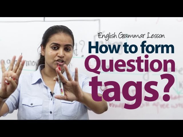 Woodward English - Question Tags in English Word Order, Intonation