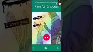 Whatsapp-De Naruto/Tobi do paraguai ligando pro Tobi