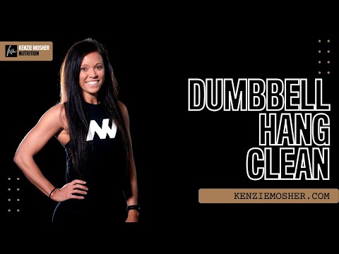 Dumbbell Hang Clean | KenzieMosher.com