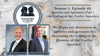 Season 3, Episode 26 - Apostles and Apostates Part 1 (the Calling of the Twelve Apostles)