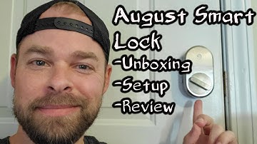 August Smart Lock with WiFi Connect Bridge for my Apartment! Unboxing, Setup, and Review 2020!