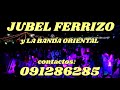 Jubel ferrizo y la banda oriental