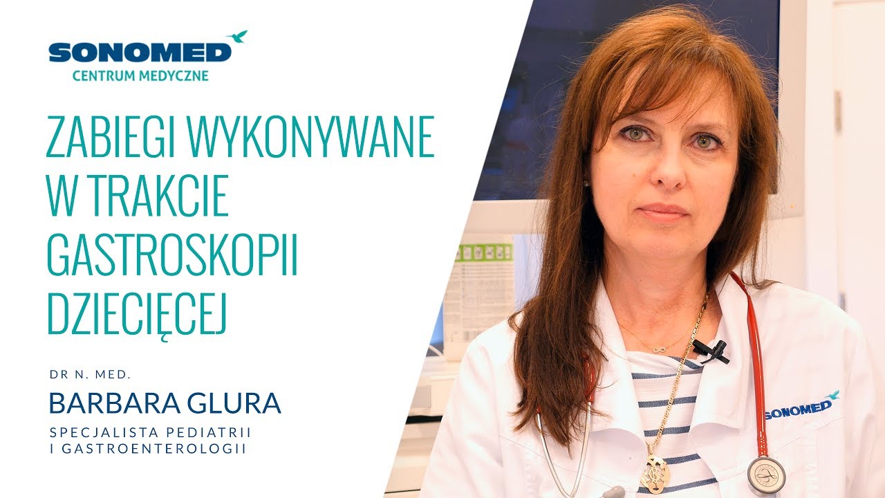 Zabiegi wykonywane w trakcie gastroskopii dziecięcej
