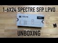 Monstrum Spectre 1-6x24 SFP LPVO - Unboxing and Through Lens Footage