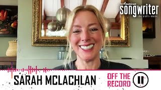 Off the Record: Sarah McLachlan on ‘Better Broken—“I Thought This Would Probably Be My Last Record”