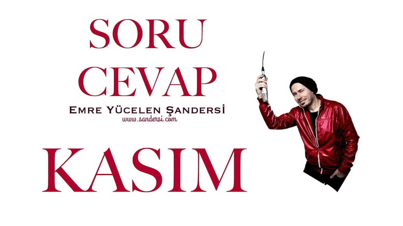 Soru & Cevap - Kasım 2015 (Emre Yücelen Şan Dersi)