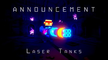 LASER TANKS | ANNOUNCEMENT TRAILER | 4K