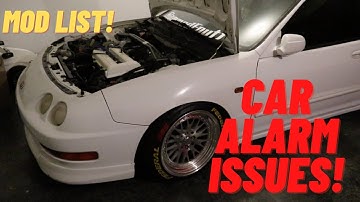 Honda Civic SI ALARM ISSUES/Acura Integra MOD LIST!