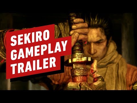 Sekiro: Shadows Die Twice - Official Gameplay Trailer