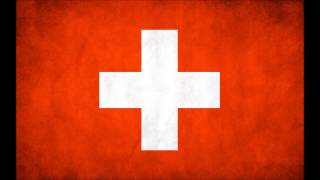 Swiss National Anthem (Swiss Psalm) : เพลงชาติสวิตเซอร์แลนด์