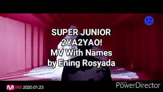 SUPER JUNIOR '2YA2YAO!' MV (With Names) | 에ning 로syada