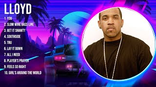 L.l.o.y.d. The Best Music Of All Time ▶️ Full Album ▶️ Top 10 Hits Collection