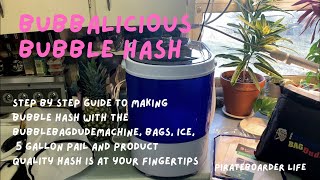 Bubbalicious Bubble Hash Step by Step Guide to Making your Own...quality hash is at your fingertips