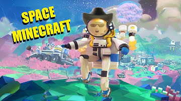 Minecraft In Space?! { Astroneer } Survival, Crafting and Planet Exploration