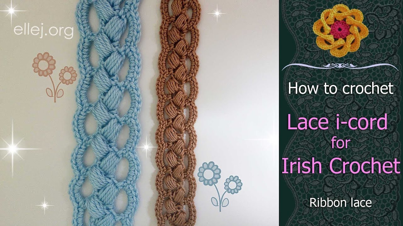 ♥ Lace icord for Irish Crochet • Free crochet tutorial •