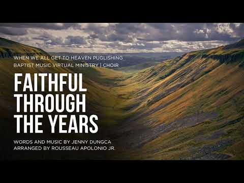 Faithful Through the Years | Baptist Music Virtual Ministry | Choir