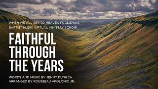 Faithful Through the Years | Baptist Music Virtual Ministry | Choir