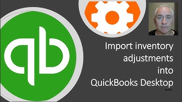 Import inventory adjustments into QuickBooks Desktop using Zed Axis