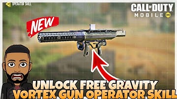 HOW TO UNLOCK FREE GRAVITY VORTEX GUN NEW OPERATOR SKILL IN CALL OF DUTY MOBILE COD MOBILE CODM