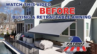 Watch this BEFORE buying a RETRACTABLE AWNING! What they DIDN'T TELL YOU!  Patriot Awning Charlotte