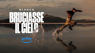 BLANCO - BRUCIASSE IL CIELO | TRAILER UFFICIALE