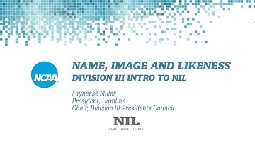 Name, Image and Likeness: Division III Intro to NIL