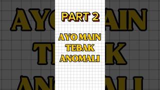 MAIN TEBAK GAMBAR ANOMALI!! Part 2 #shorts #shortvideo