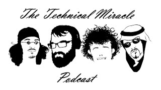 The Technical Miracle Podcast: Episode 8 - DOOMed For Eternity To Be Limbless