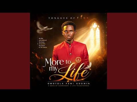 Tongues Of Fire | More To My Life (feat. Omotola Femi Godwin)