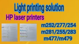Light printing problem solutions HP laser printers m274/281/283/477/479/252/277 cleaning laser unit