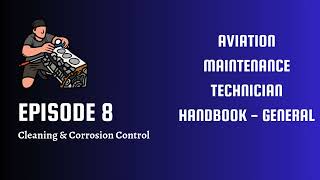 FAA AMT-G: Cleaning & Corrosion Control (Chapter 8)
