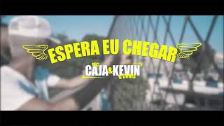 MC Kevin o Chris e MC Cajá _ Espera eu Chegar