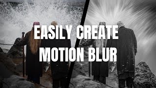 Create Motion Blur in Your Photos in Minutes!