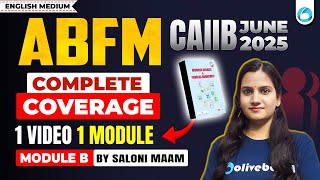 CAIIB ABFM Module B Marathon | Complete Coverage | CAIIB 2026 | CAIIB ABFM English Medium Oliveboard