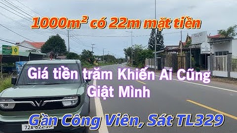 Bán 1000m² Mặt Tiền 22m – Gần Công Viên – Gần TL329 – Dân Đông – giá 870tr 