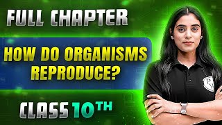 How Do Organisms Reproduce   Chapter  Class 10th Science  Chapter 7  Udaan