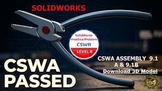 Pass the CSWA Exam |  CSWA assembly  9.1 Solution |  SolidWorks tutorial