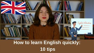 How to learn English quickly: 10 tips