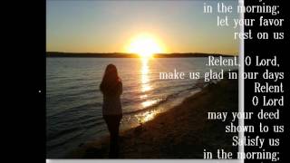 Relent O Lord (Original Psalms 90) by dara rasavanh