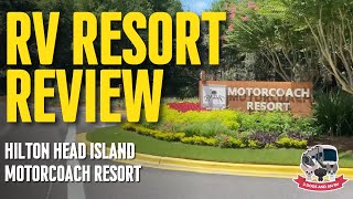 Hilton Head Island Motorcoach Resort | RV Resort Review