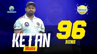 Ketan Mhatre Batting || India Cup 2.0