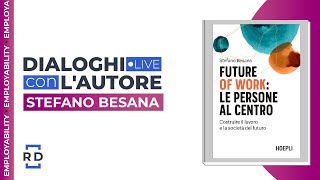 Future of Work. Le persone al centro I Dialoghi con l'Autore