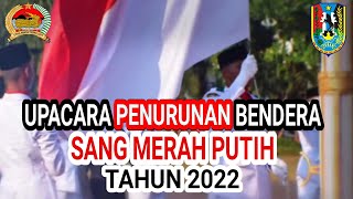 UPACARA PENURUNAN BENDERA 17 AGUSTUS 2022  DIPIMPIN DANDIM 0811 TUBAN